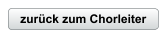 zur�ck zum Chorleiter