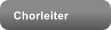 Chorleiter